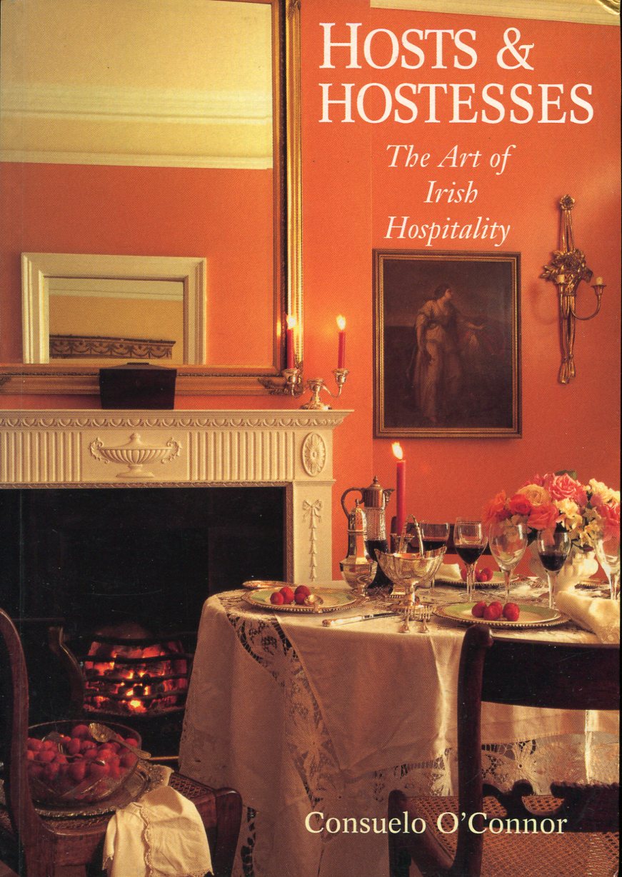 Hosts & Hostesses : The Art of Irish Hospitality