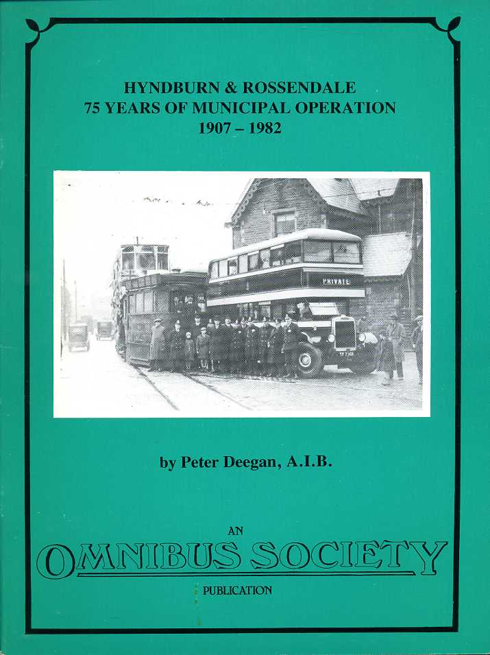 Hyndburn & Rossendale 75 Years of Municipal Operation 1907-1982