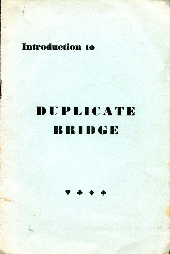 Introduction to Duplicate Bridge