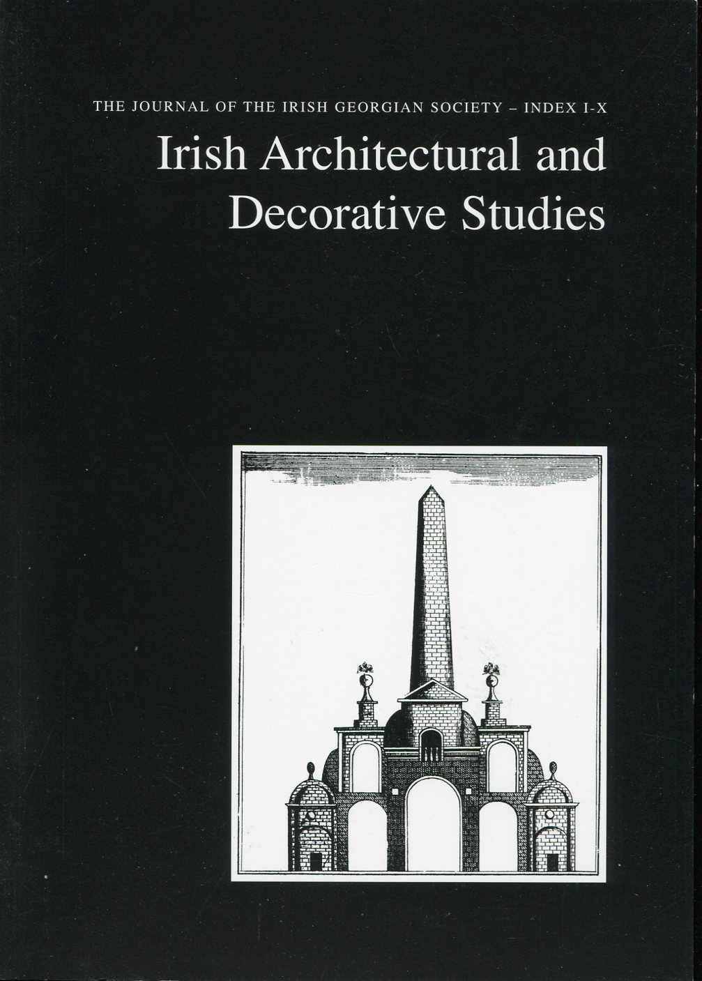 Irish Architectural and Decorative Studies : Index Vols I-X