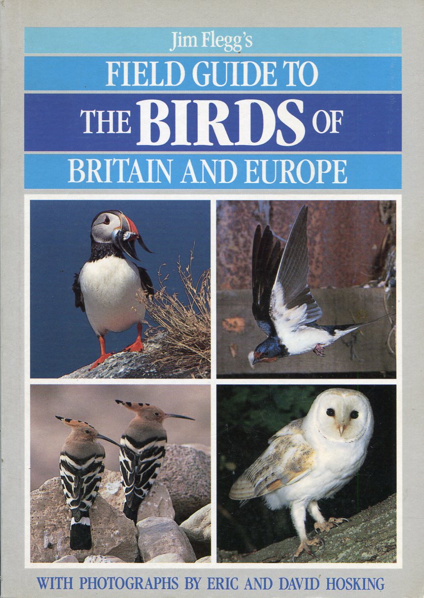 Jim Flegg's Field Guide to the Birds of Britain and …