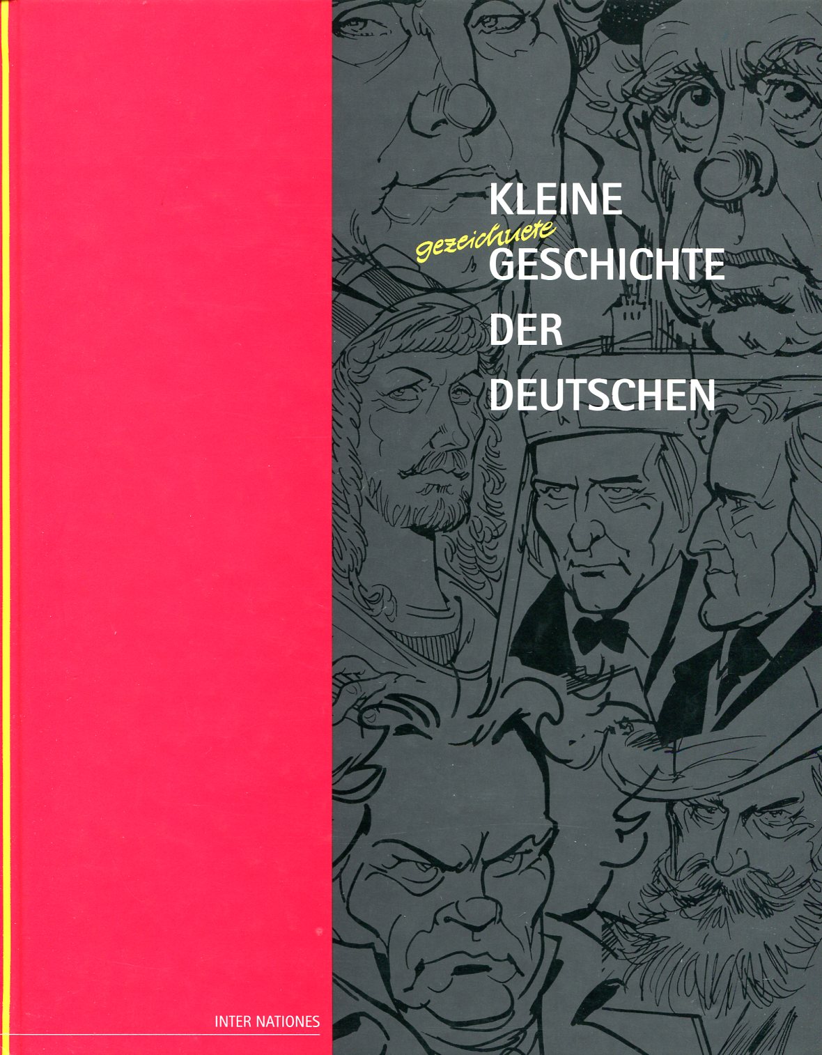 Kleine Gezeichuete Geschichte Der Deutschen (A Short Pictorial History of …