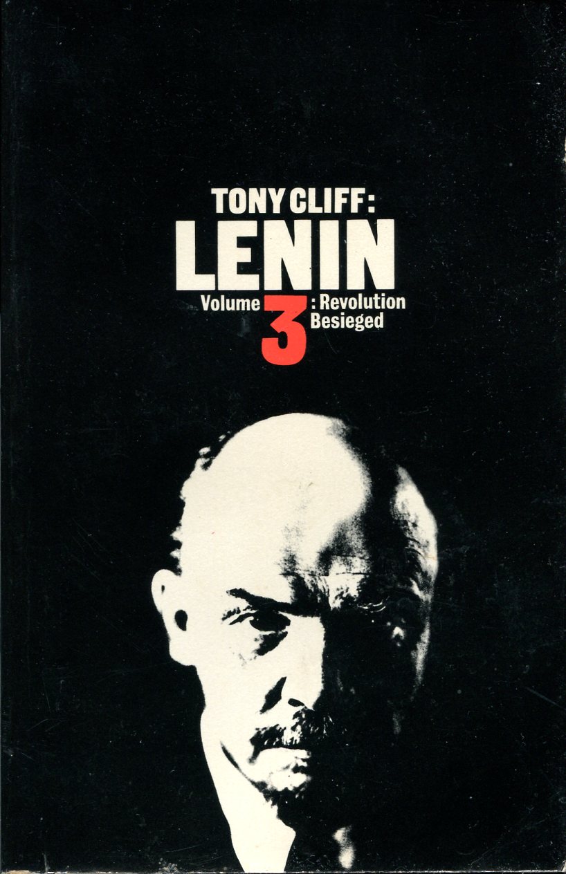 Lenin : Volume 3 : Revolution Beseiged
