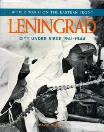 Leningrad : City Under Siege 1941-1944