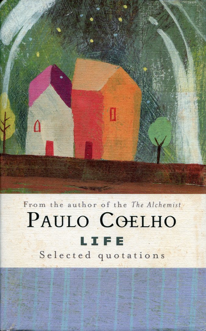 Life : Selected Quotations