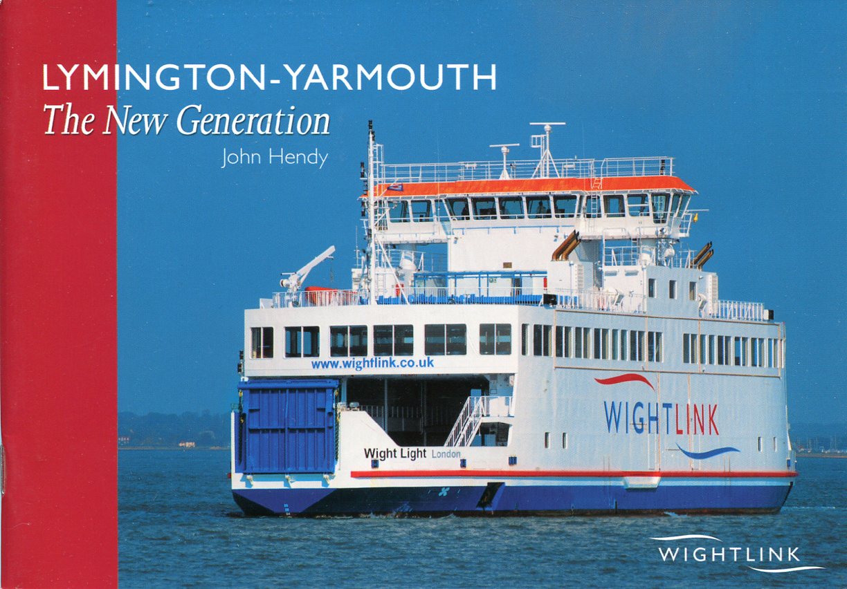 lymington-Yarmouth : The New Generation