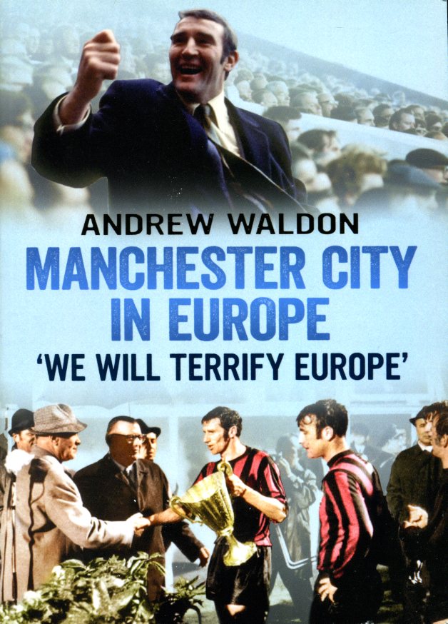 Manchester City in Europe: 'we Will Terrify Europe'