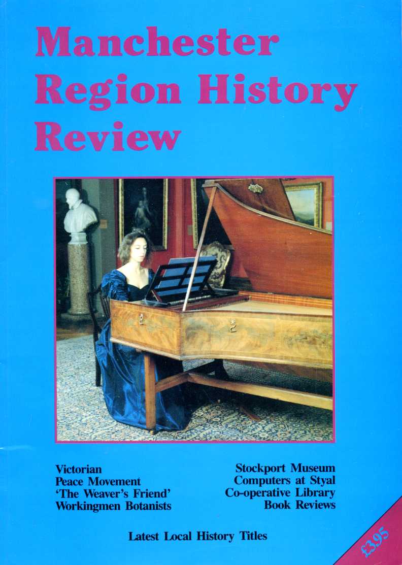 Manchester Region History Review Vol V No 1 - Spring/Su,er …