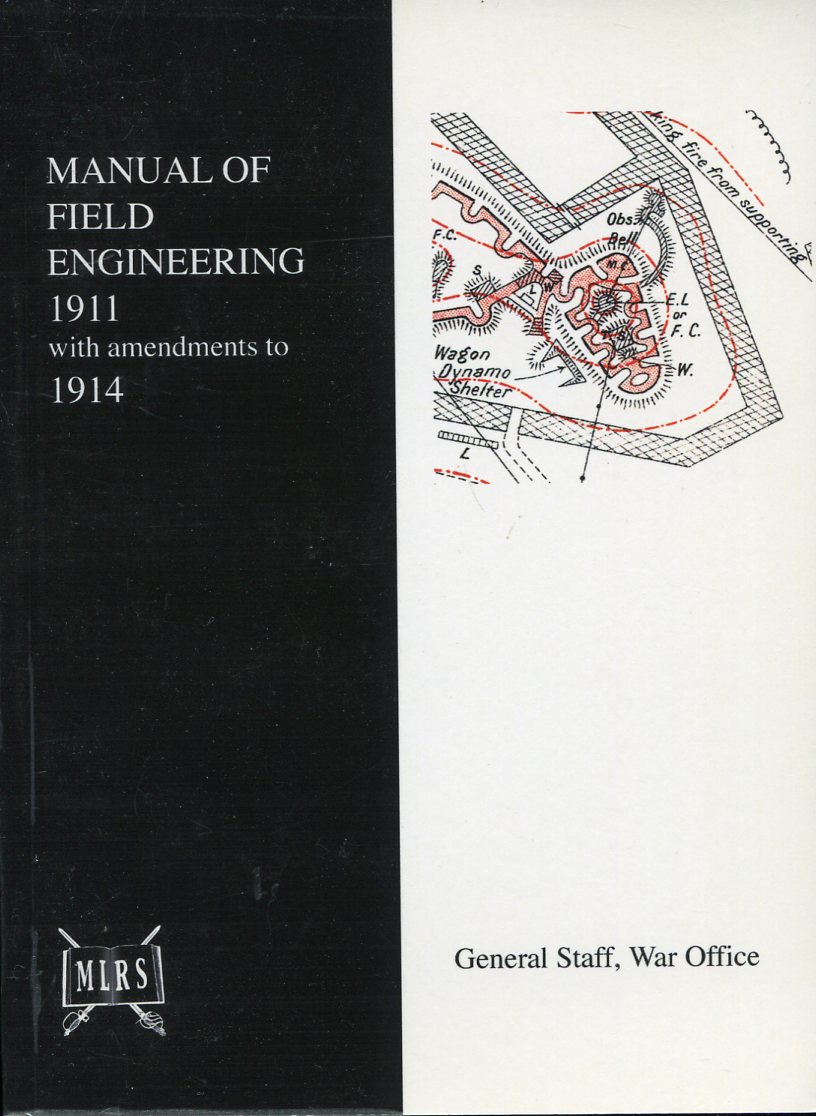 Manual of Field Engineering 1911 (with Amendments to 1914)