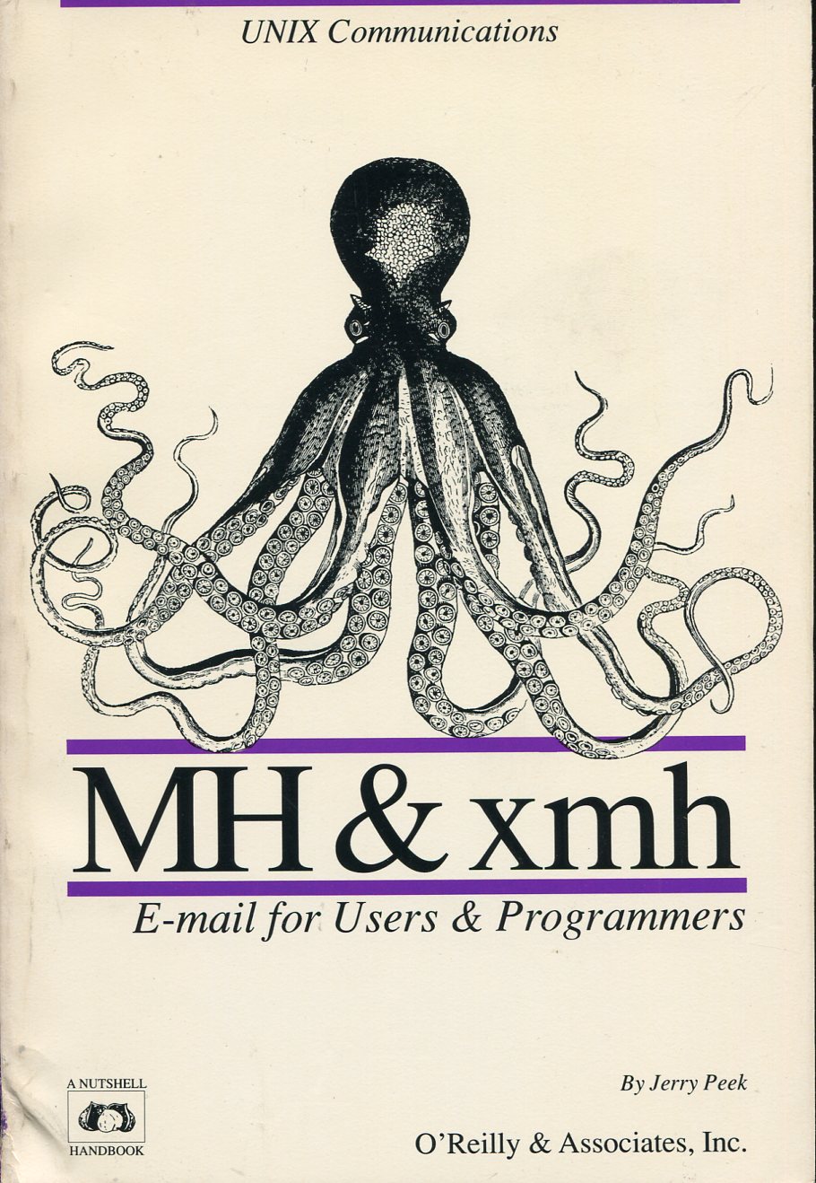 MH & xmh : E-mail for Users and Programmers