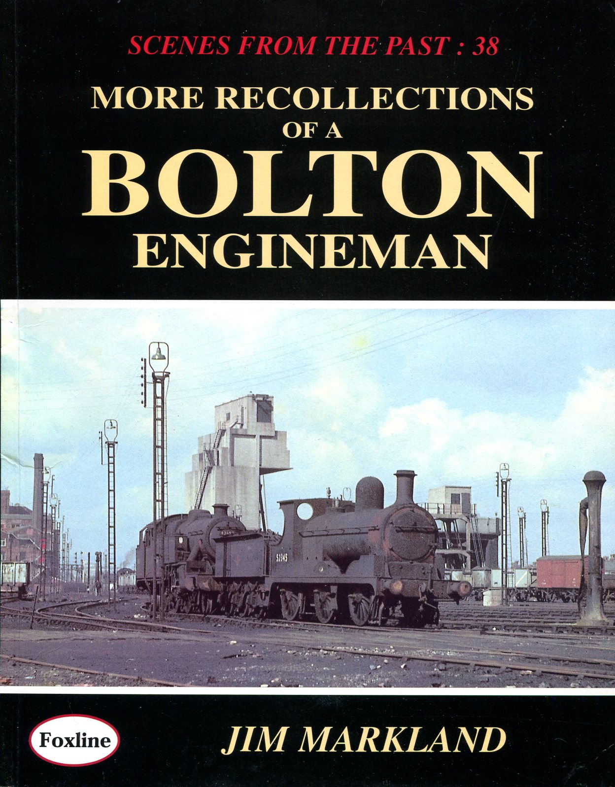 More Recollections of a Bolton Engineman