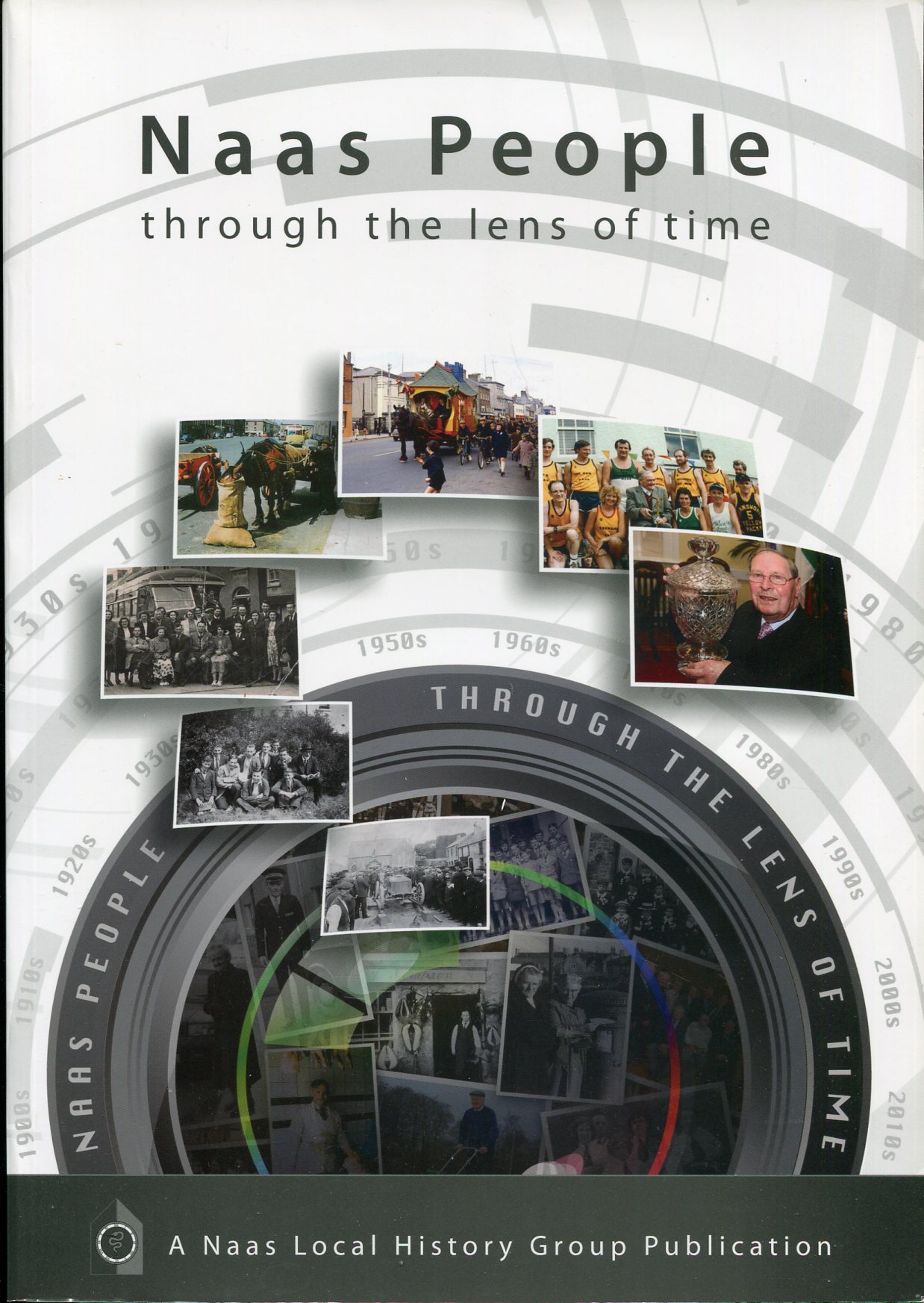 Naas People : Through the Lens of Time