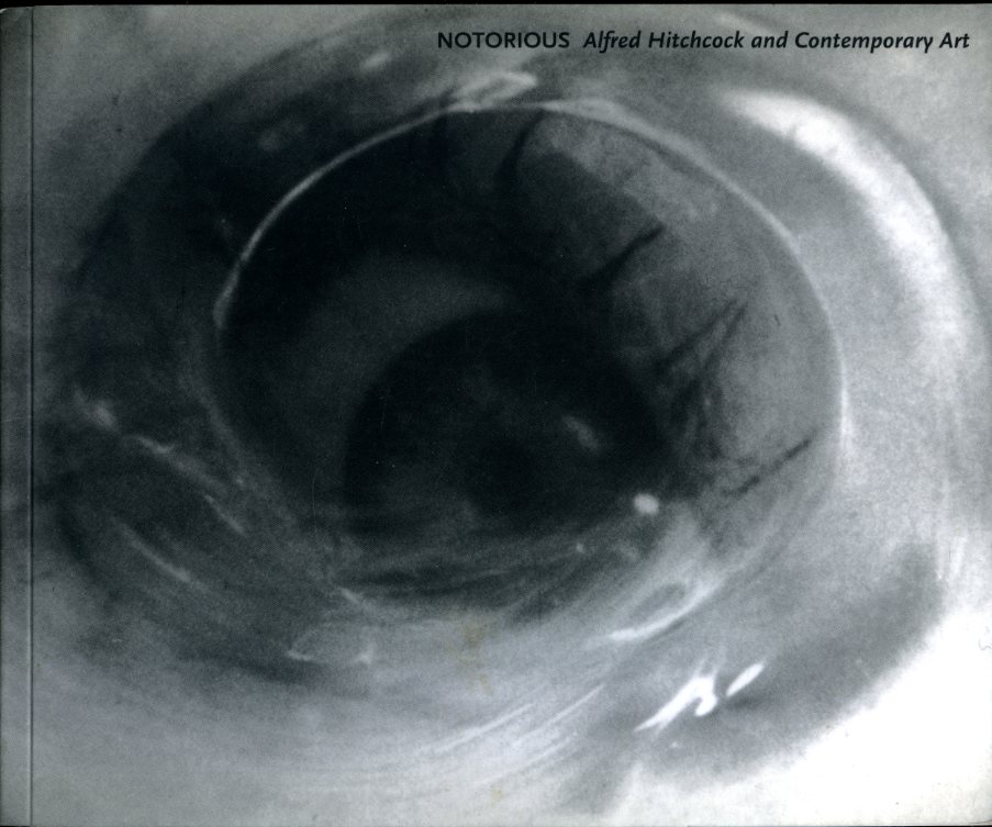 Notorious: Alfred Hitchcock and Contemporary Art (Museum of Modern Art …
