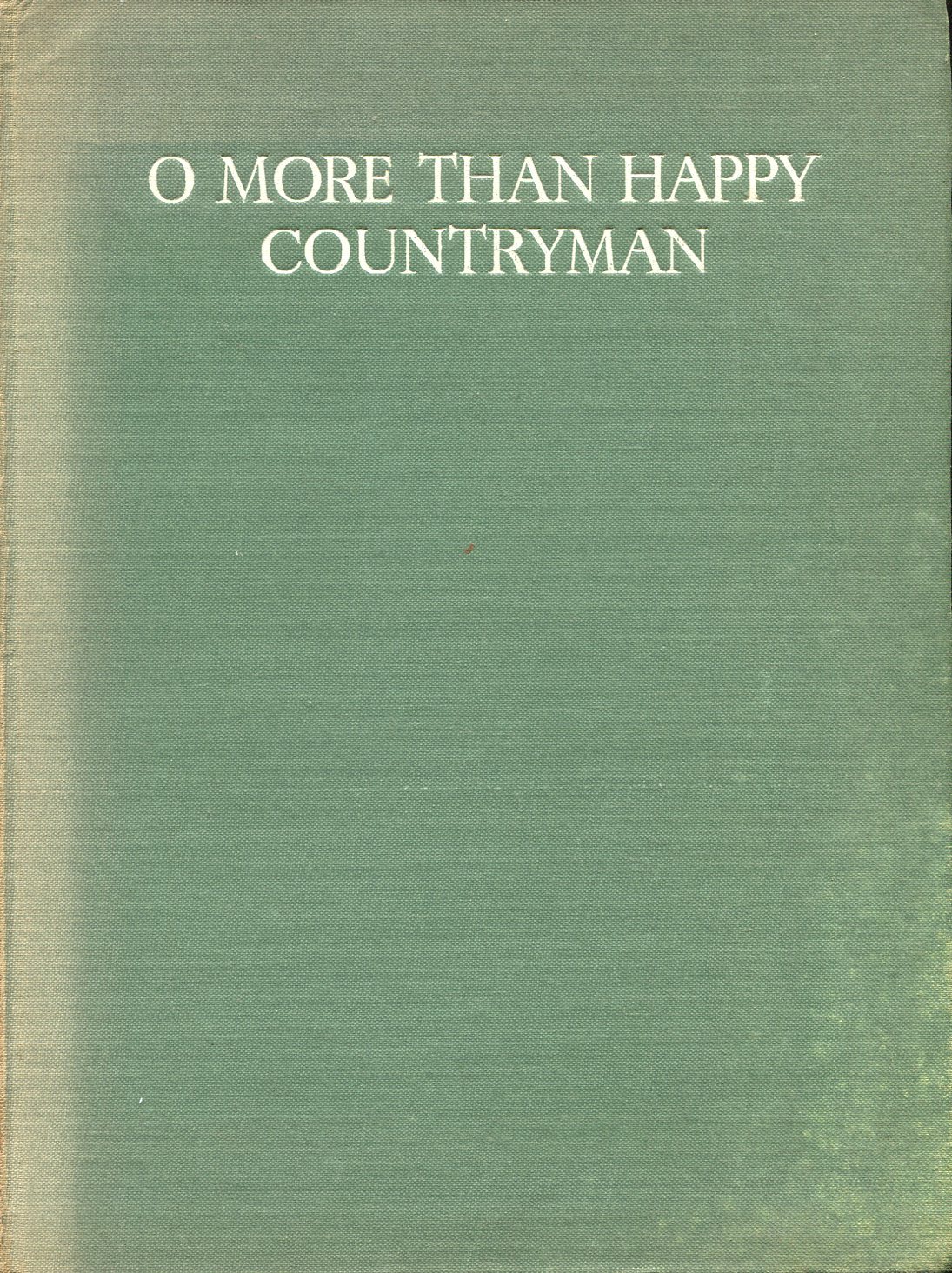 O More Than Happy Countryman