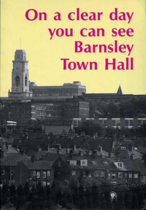 On a Clear Day You Can See Barnsley Town Hall