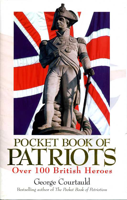Pocket Book of Patriots : 100 British Hero