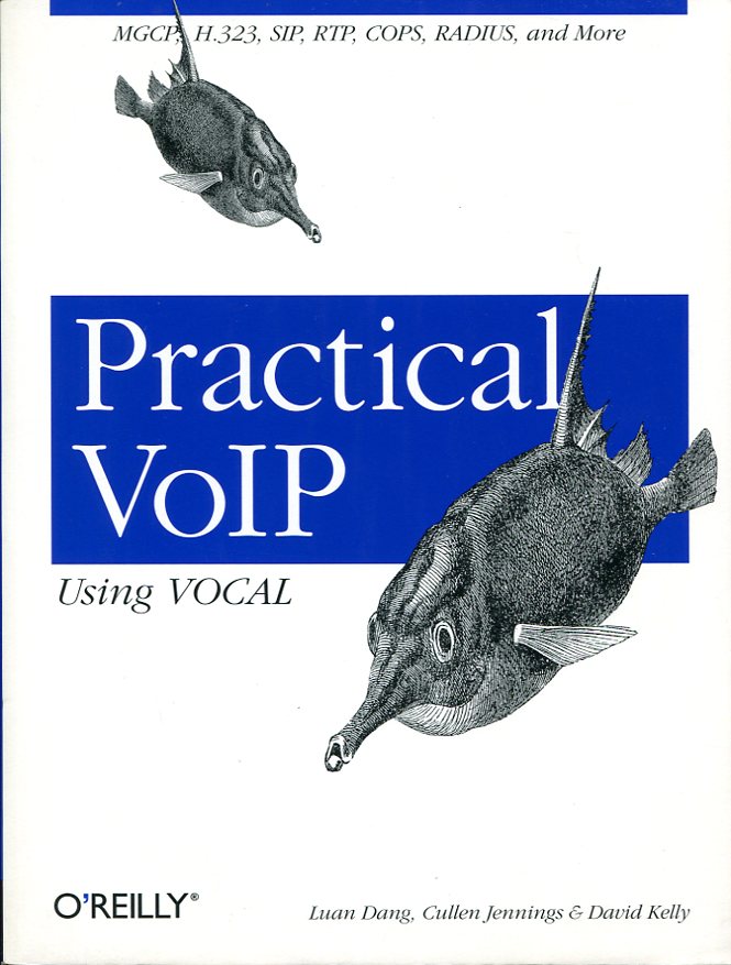 Practical VoIP Using VOCAL