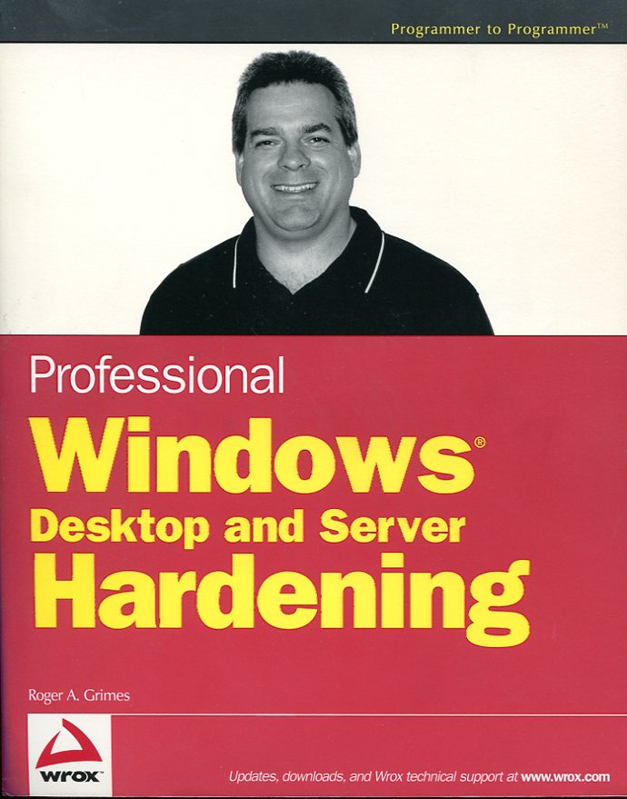 Professional Windows Desktop and Server Hardening