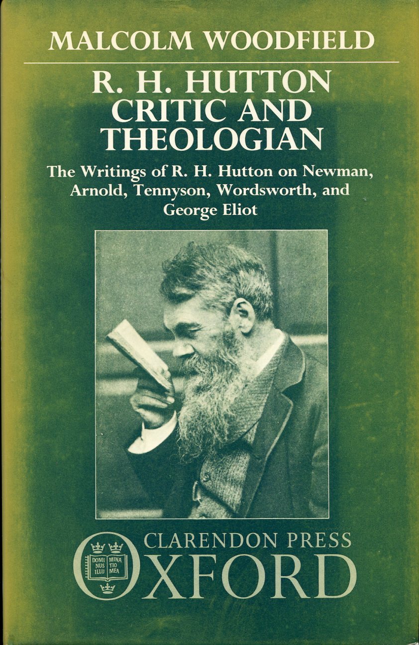 R. H. Hutton - Critic and Theologian