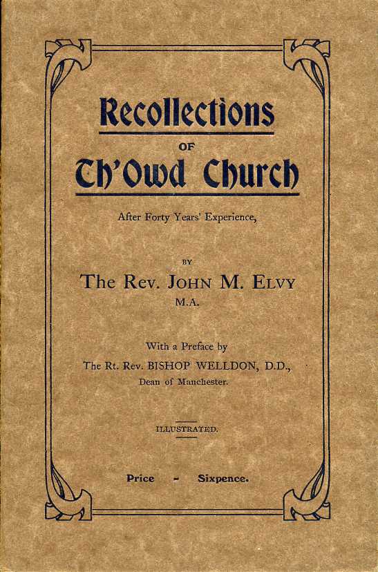 Recollections of Th 'Owd Church After Forty Years Experience (Signed …