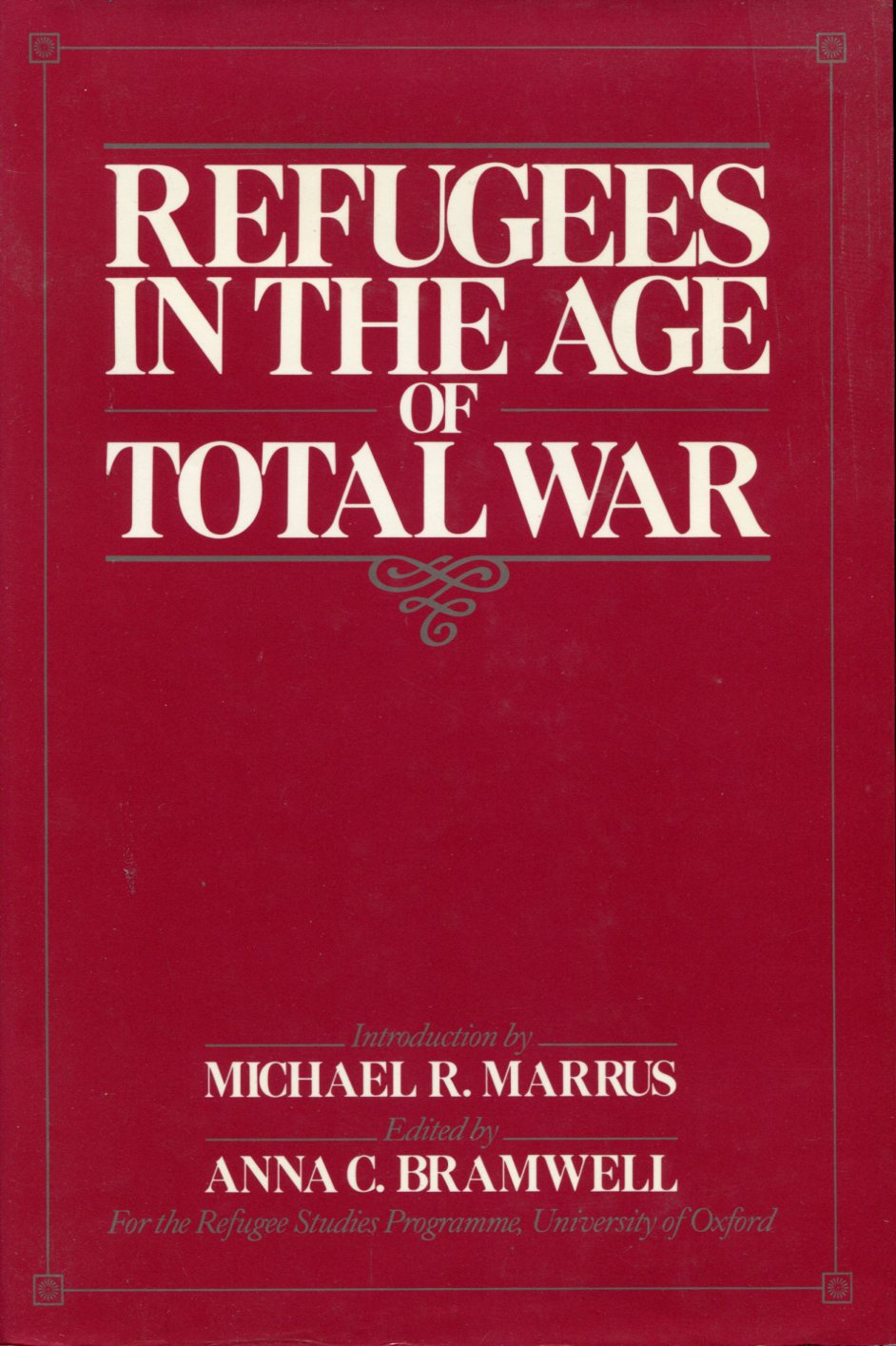 Refugees in the Age of Total War