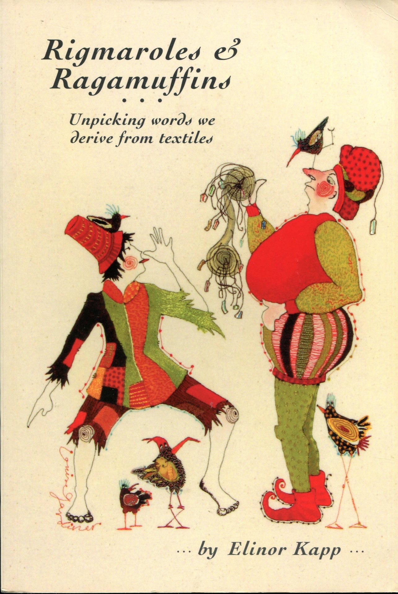 Rigmaroles & Ragamuffins : Unpicking Words We Derive from Textiles …