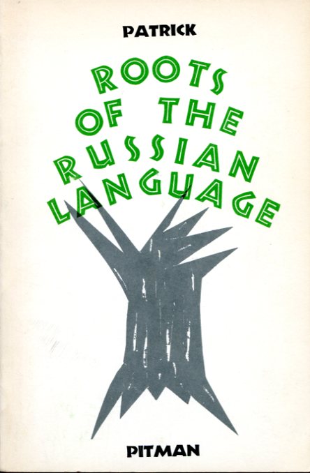 Roots of the Russian Language