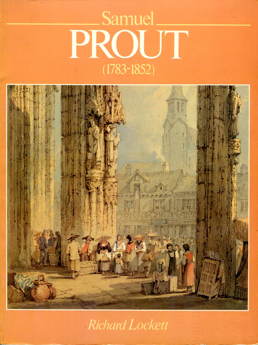 Samuel Prout : 1783-1852