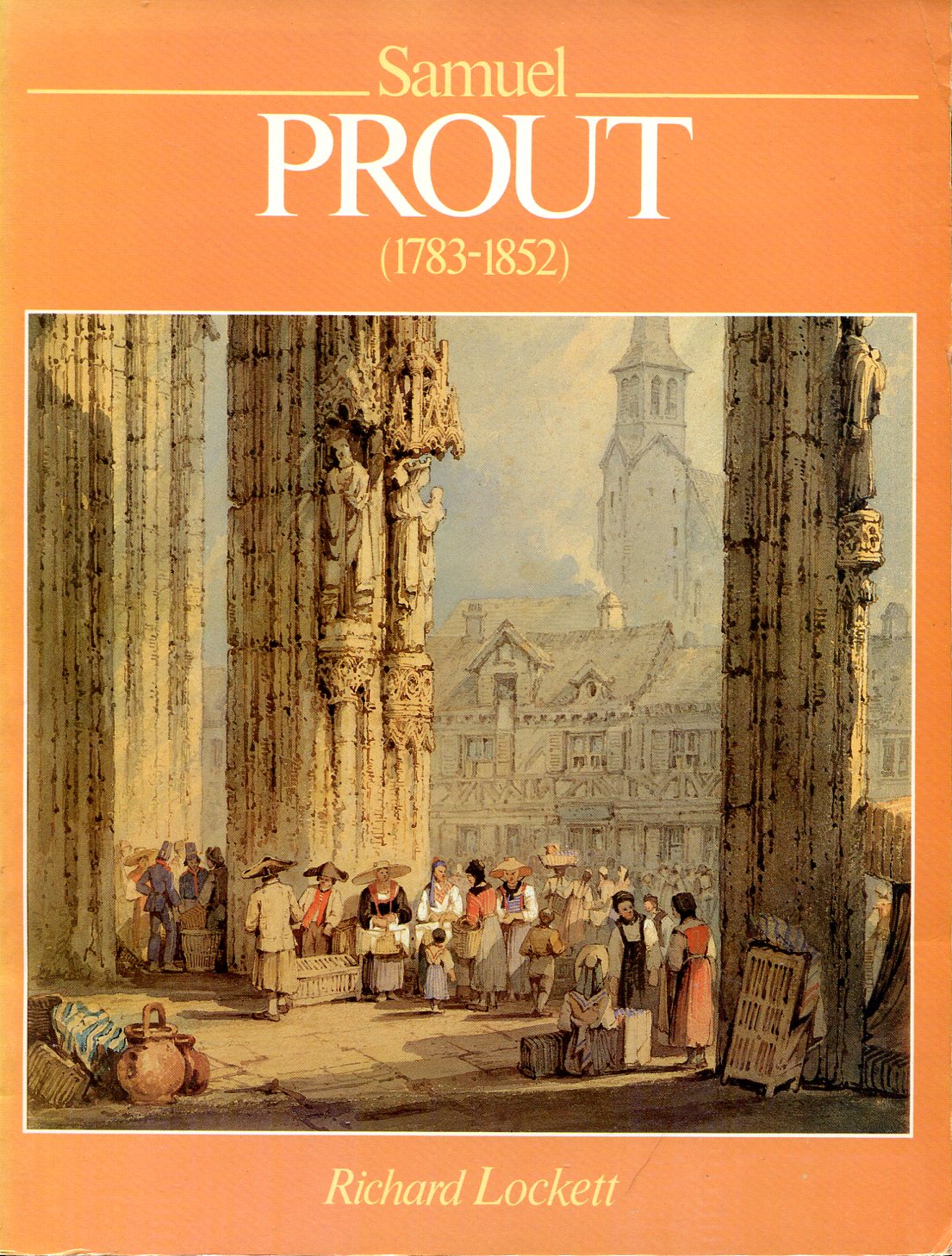 Samuel Prout : 1783-1852