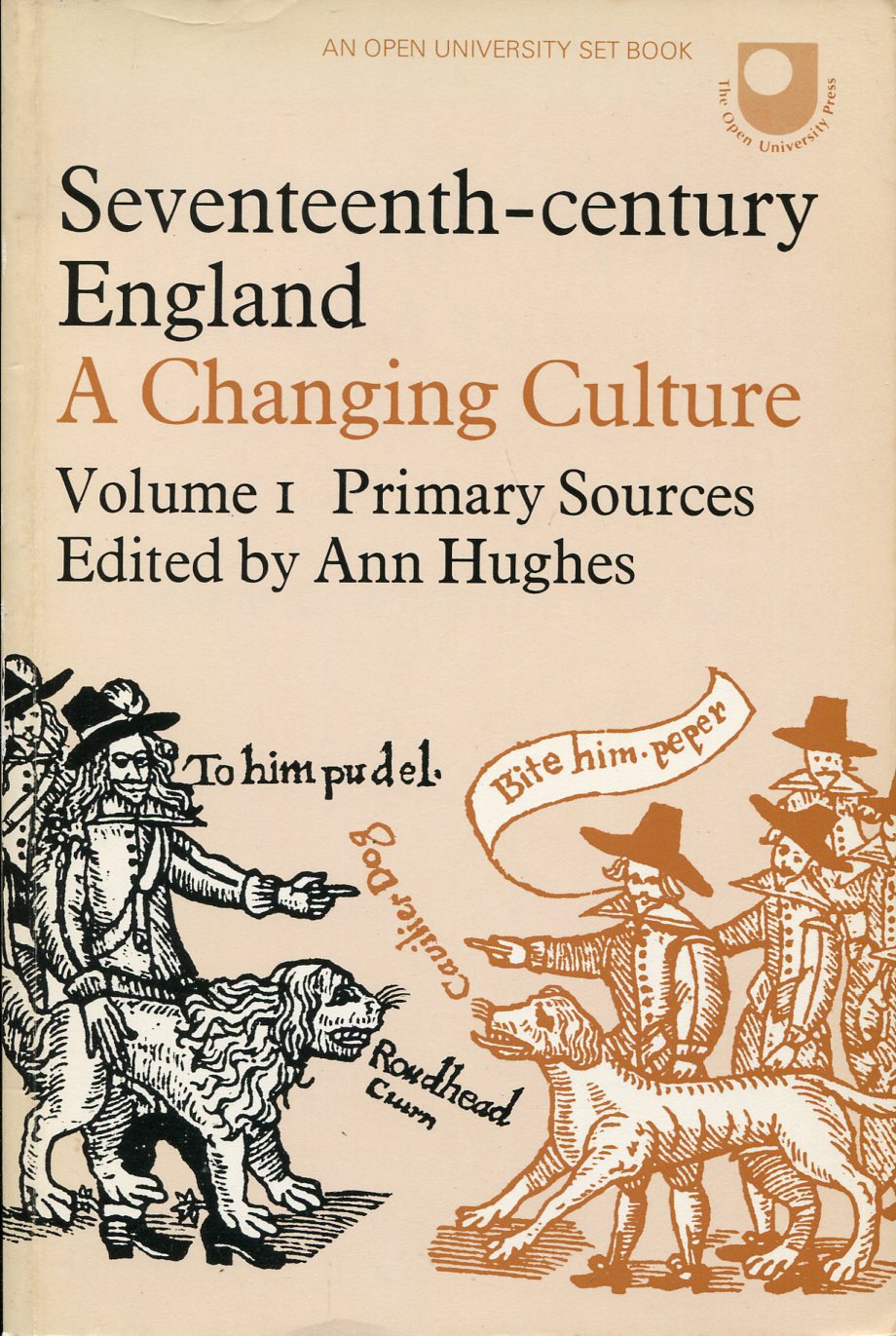 Seventeenth-Century England : A Changing Culture : Volume I Primary …