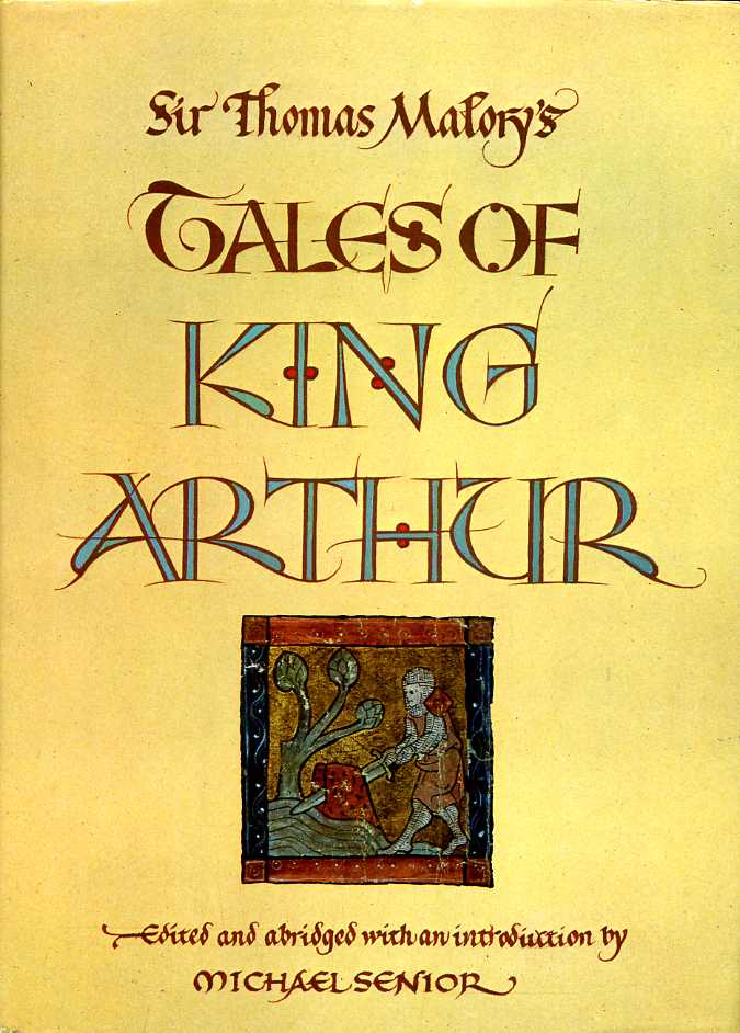 Sir Thomas Malory's Tales of King Arthur