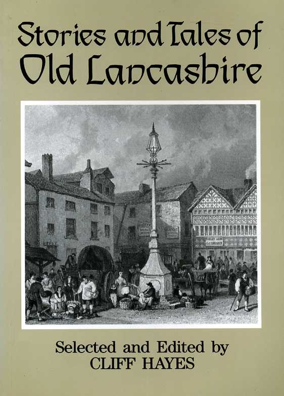 Stories and Tales of Old Lancashire