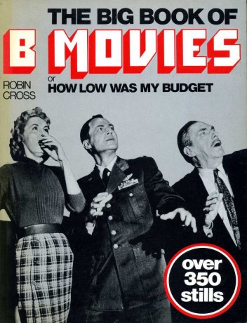 The Big Book of B Movies, or, How Low Was …