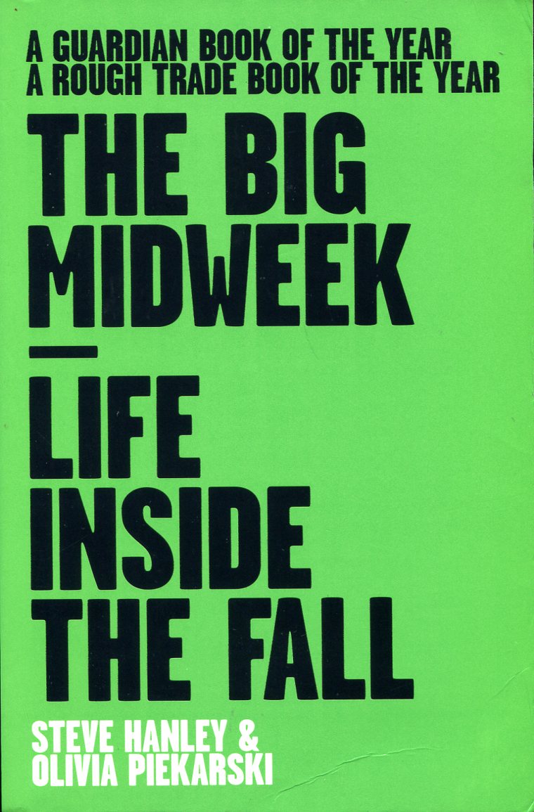 The Big Midweek : Life Inside The Fall (Signed by …
