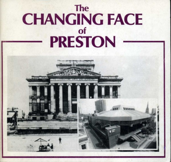 The Changing Face of Preston