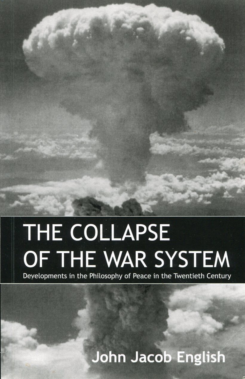 The Collapse of the War System (Signed By Author)