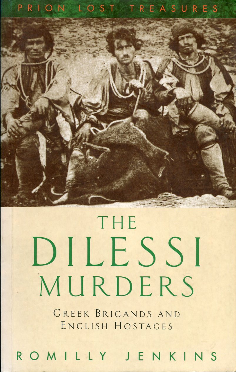 The Dilessi Murders : Greek Brigands and English Hostages