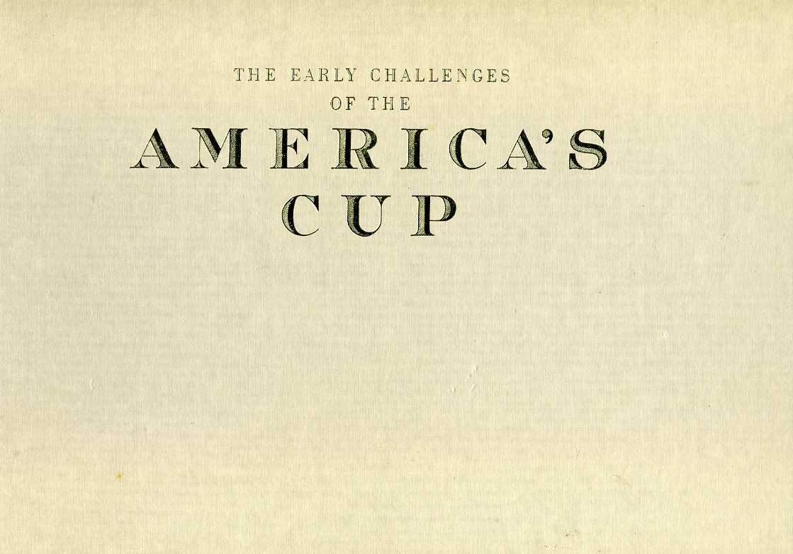 The Early Challenges of the America's Cup (1851-1937)