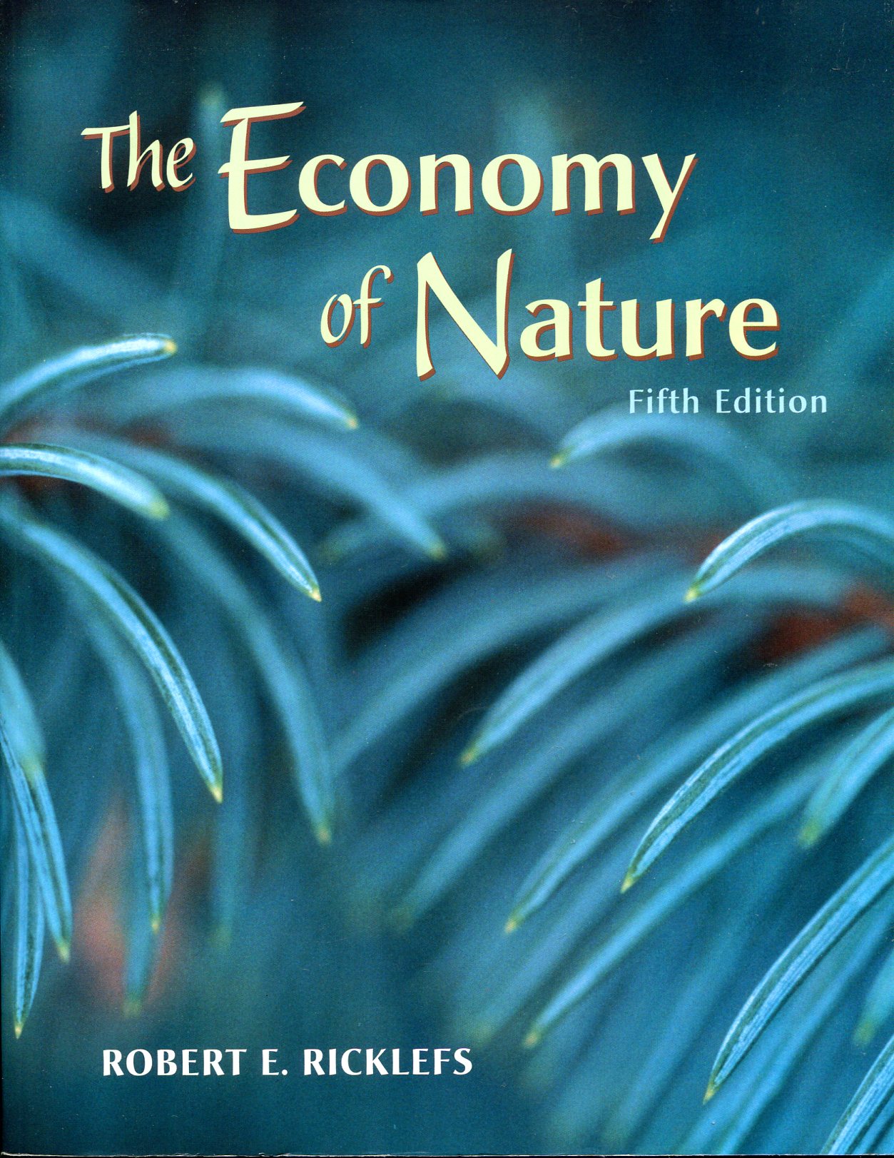 The Economy of Nature : Fifth Edition