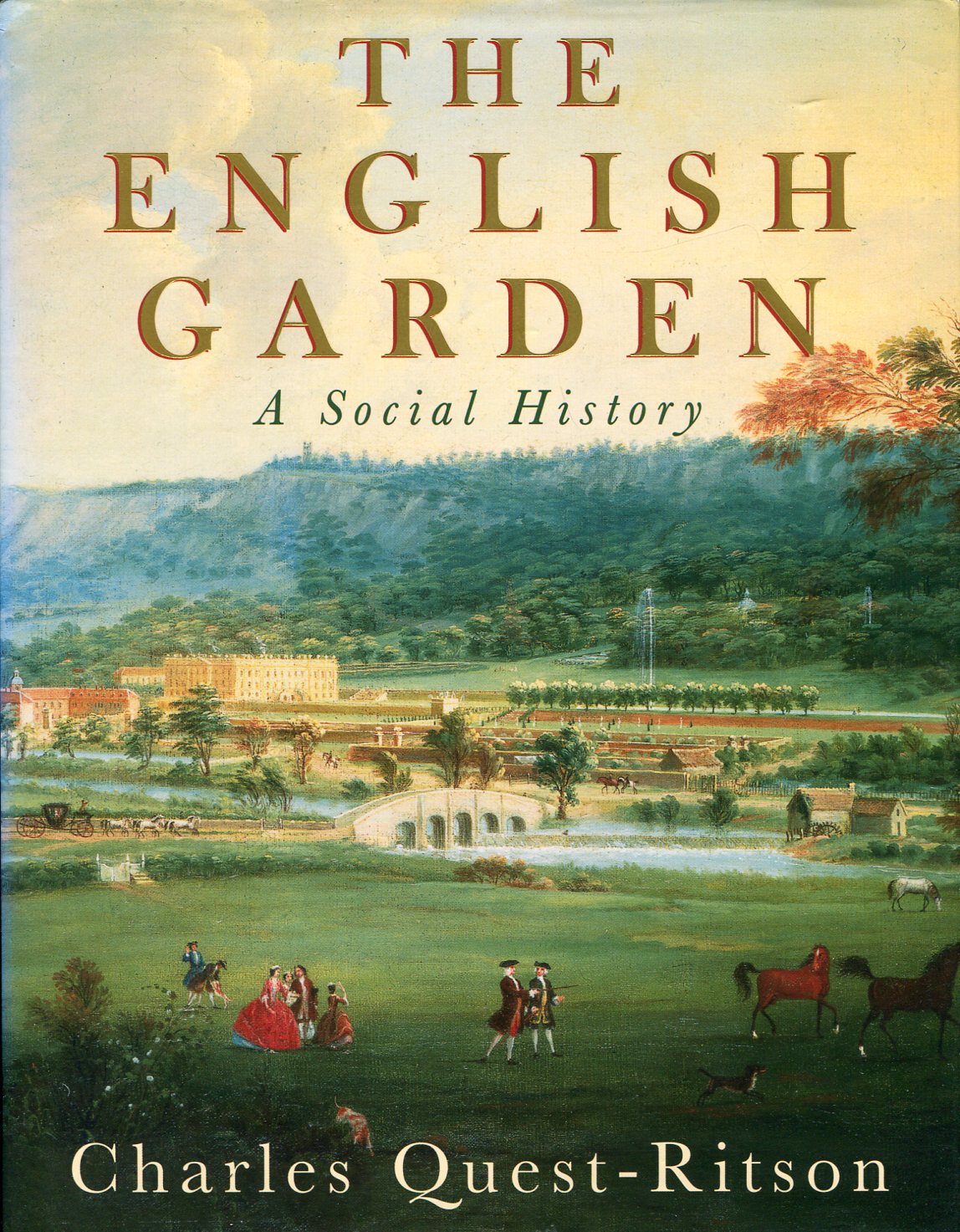 The English Garden : A Social History