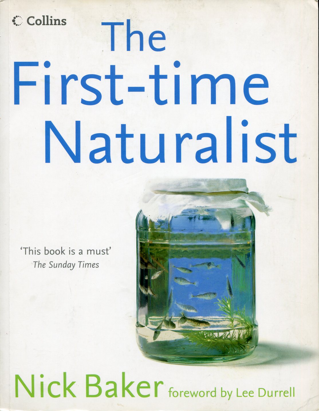 The First-Time Naturalist