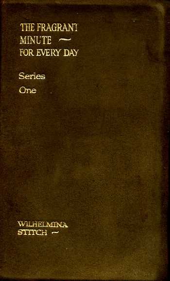 The Fragrant Minute - for Every Day : Series One