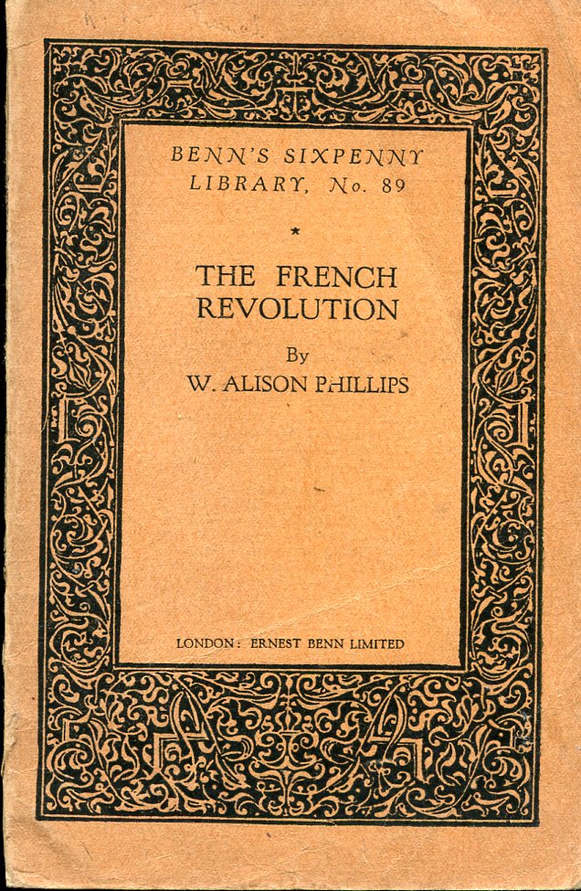 The French Revolution (Benn's Sixpenny Library)