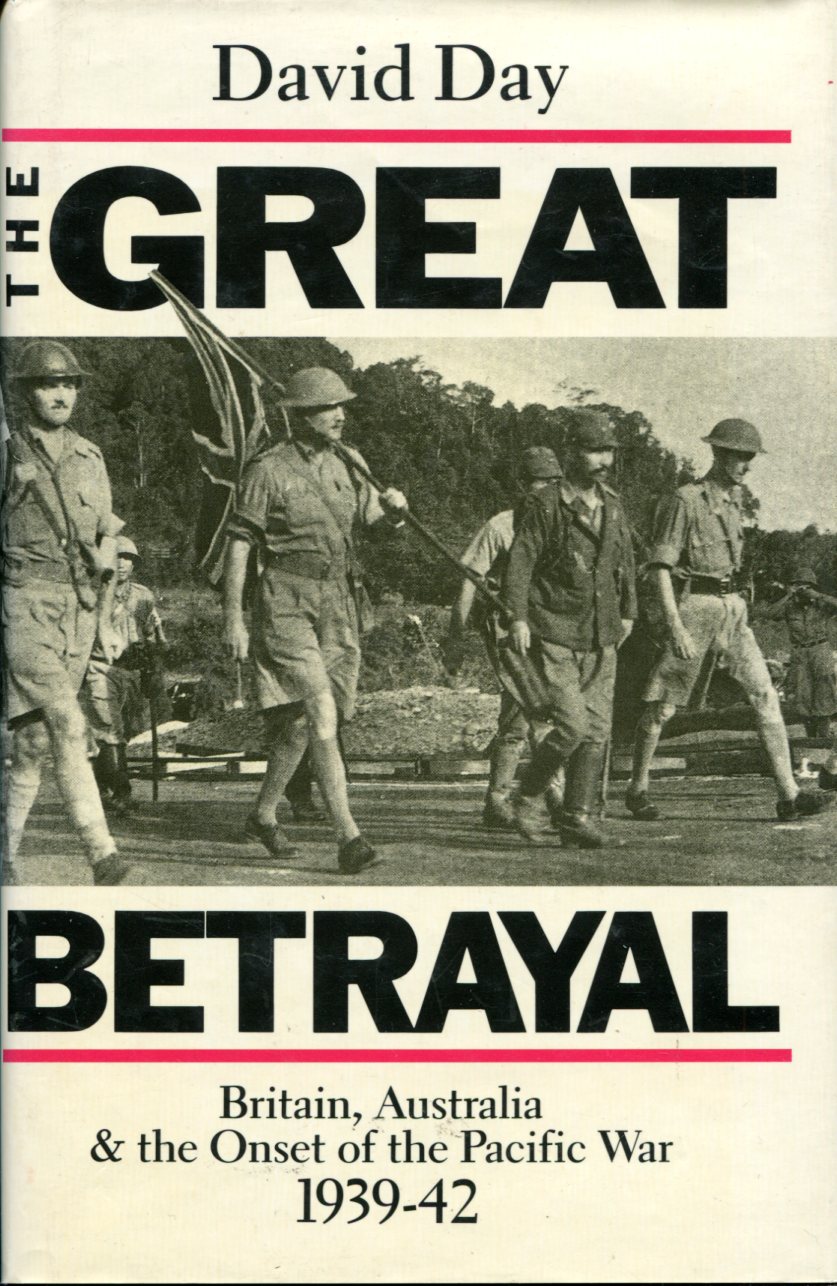 The Great Betrayal : Britain, Australia & the Onset of …