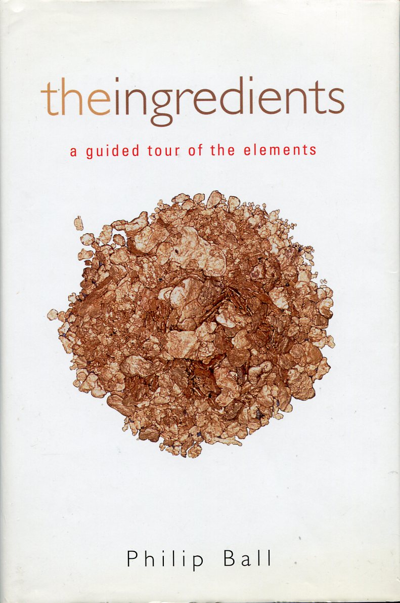 The Ingredients : A Guided Tour of the Elements