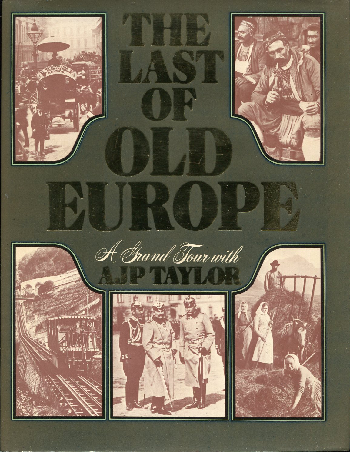 The Last of Old Europe
