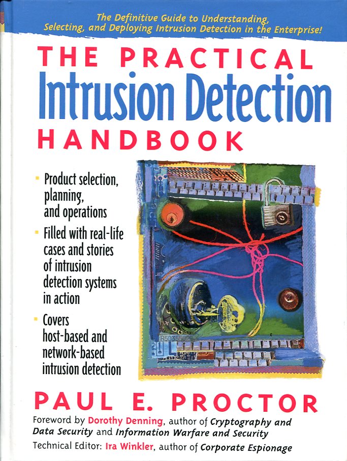 The Practical Intrusion Detection Handbook