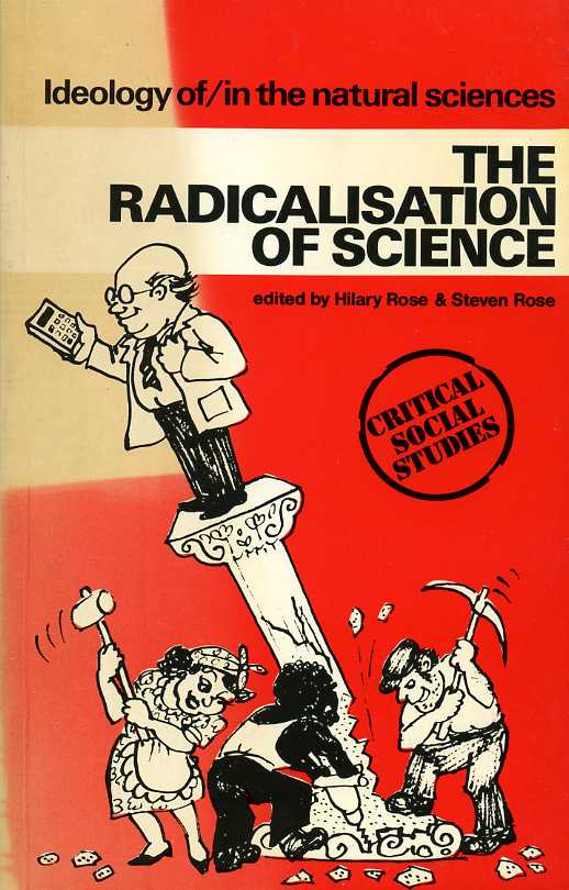 The Radicalisation of Science : Ideology Of/In the Natural Sciences …