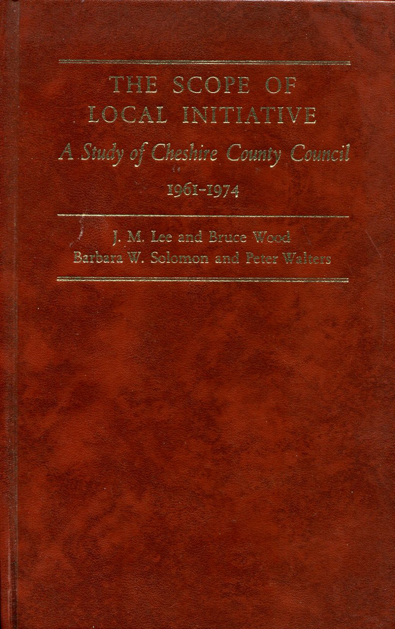 The Scope of Local Initiative : A Study of Cheshire …