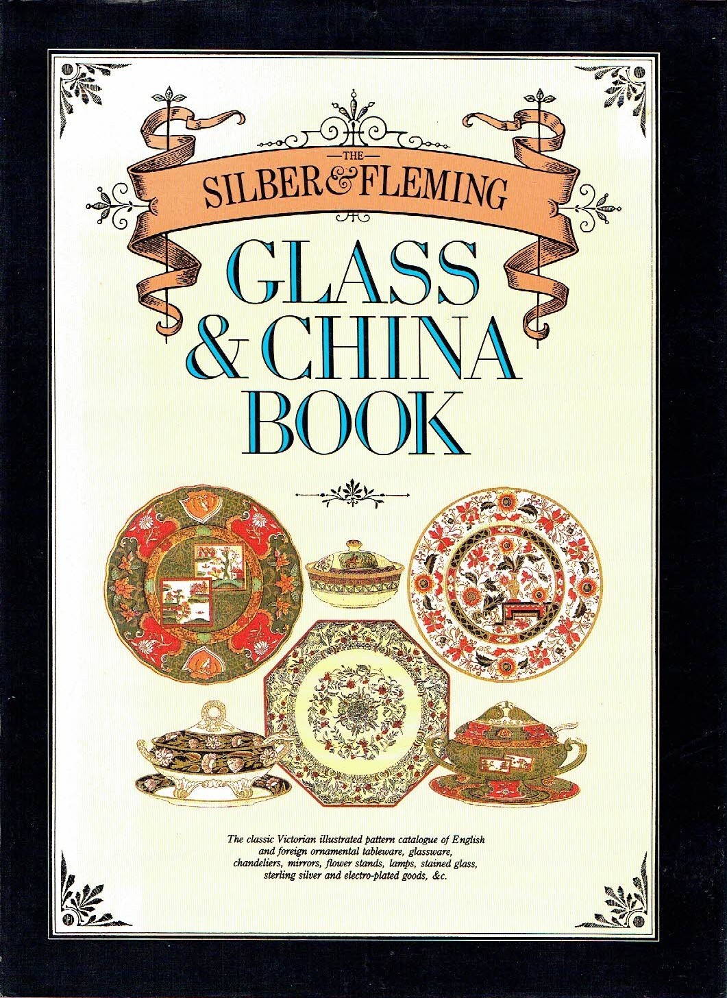 The Silber and Fleming Glass and China Book